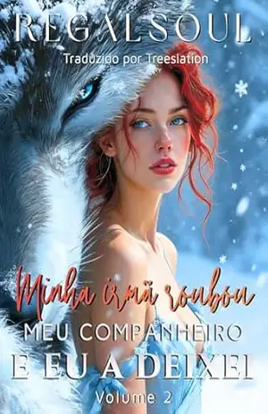 Minha irmã roubou meu companheiro e eu a deixei 2 – regalsoul