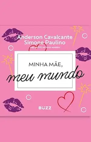 Minha mãe, meu mundo – Anderson Cavalcante