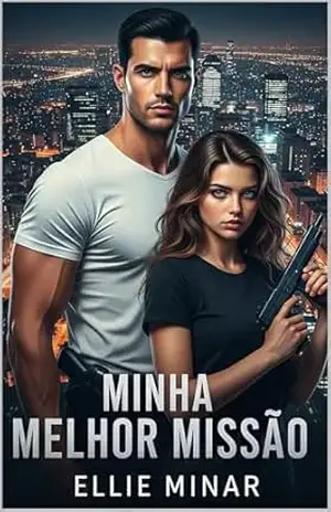 Capa do livro Minha Melhor Missão - Ellie Minar