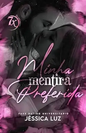Minha Mentira Preferida: Um Fake Dating Universitário (Contos) – Jessica Luz