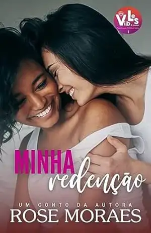 Minha Redenção – Rose  Moraes
