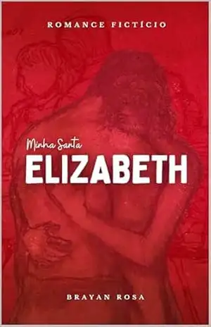 Minha Santa Elizabeth – Brayan Rosa