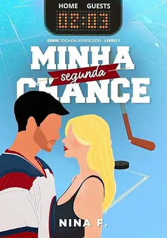 Baixar MINHA SEGUNDA CHANCE (Jogada Arriscada Livro 1) pdf, epub, mobi, eBook