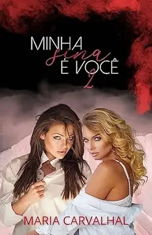 Minha Sina é Você: Livro 2 (Amor e Obsessão) – Maria Carvalhal