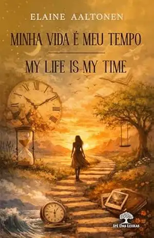 Minha Vida é Meu Tempo – Elaine Aaltonen Minha Vida é Meu Tempo – Elaine Aaltonen