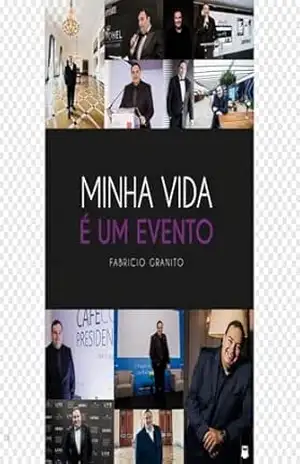 Minha vida é um evento – Fabricio Granito