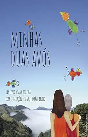 Minhas duas avós – Ana Teixeira Minhas duas avós – Ana Teixeira