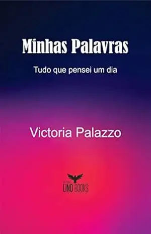 Minhas Palavras: Tudo que pensei um dia – Victoria Palazzo