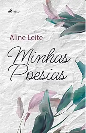 Minhas poesias – Aline Leite