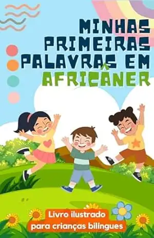 Capa do livro Minhas primeiras palavras em Africâner: Aprenda Africâner para crianças | Livro bilíngue para crianças | Com ilustrações - lingoXpress