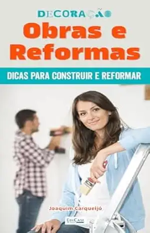 Minibook Decoração Obras e Reformas: Dicas para construir, proteger móveis, reformas. (Minibooks EdiCase) – EdiCase Digital Minibook Decoração Obras e Reformas: Dicas para construir, proteger móveis, reformas. (Minibooks EdiCase) – EdiCase Digital