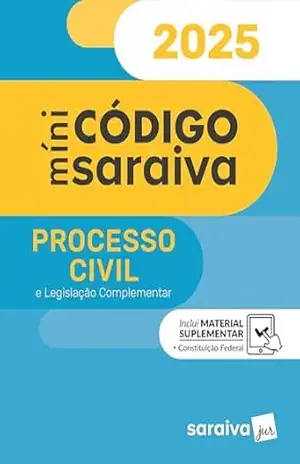 Minicódigo de Processo Civil – 29ª Edição 2025 – Equipe Saraiva Minicódigo de Processo Civil – 29ª Edição 2025 – Equipe Saraiva