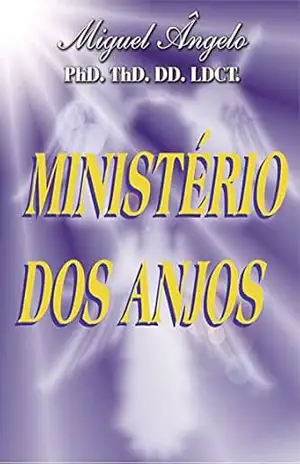 Ministério dos Anjos – Ap. Miguel Ângelo