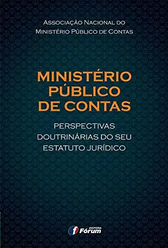 Baixar Ministério público de contas: perspectivas doutrinárias do seu estatuto jurídico pdf, epub, mobi, eBook