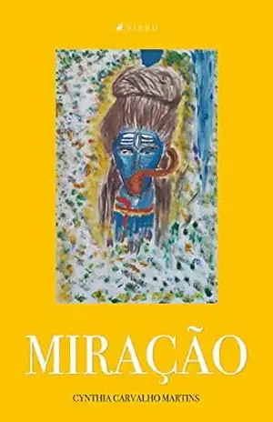 Miração – Cynthia Carvalho Martins