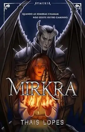 Mirkra: Capturada pelo Rei Demônio – Thais Lopes