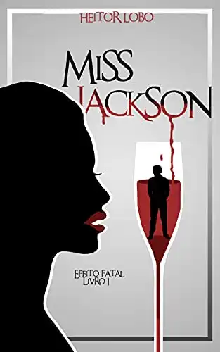Baixar Miss Jackson: Série Efeito Fatal, Livro 1 pdf, epub, mobi, eBook