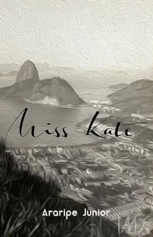 Capa do livro Miss Kate - Araripe Junior