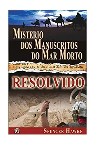 Baixar Misterio Dos Manuscritos do Mar Morto – Resolvido pdf, epub, mobi, eBook
