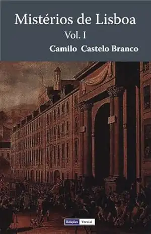 Mistérios de Lisboa – I – Camilo Castelo Branco