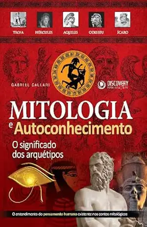 Capa do livro Mitologia e Autoconhecimento Ed. 02 – O significado dos arquétipos - Discovery Publicações