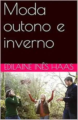 Moda outono e inverno – Edilaine Inês Haas