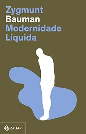 Modernidade líquida – Zygmunt Bauman