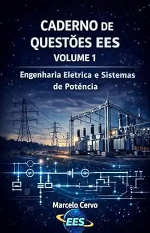 MÓDULO 1 Questões Comentadas – Introdução à Engenharia Elétrica e à Energia: Coleção Lívros EES Engenharia Elétrica e Energia Solar (EES Engenharia Elétrica e Sistemas de Potência) – MARCELO CERVO MÓDULO 1 Questões Comentadas – Introdução à Engenharia Elétrica e à Energia: Coleção Lívros EES Engenharia Elétrica e Energia Solar (EES Engenharia Elétrica e Sistemas de Potência) – MARCELO CERVO