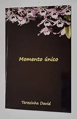 Capa do livro Momento Único: Poesias - Terezinha David  Silva