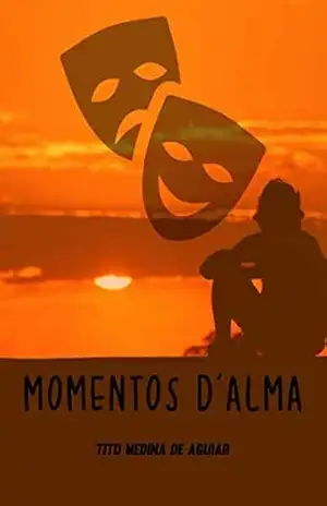 MOMENTOS D’ALMA – Tito  Medina de Aguiar