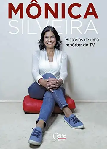 Baixar Mônica Silveira: histórias de uma repórter de TV pdf, epub, mobi, eBook