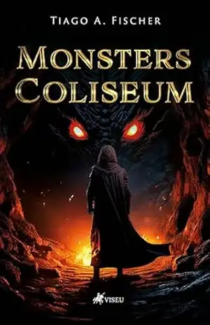 Monsters Coliseum – Tiago A. Fischer