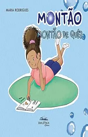 Montão: Montão de quê? – Maria Rodrigues