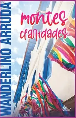 Montes–claridades - Wanderlino Arruda Montes–claridades - Wanderlino Arruda