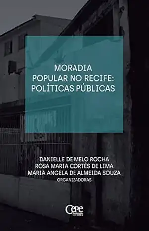 Capa do livro Moradia popular no Recife: políticas públicas - Danielle de Melo Rocha