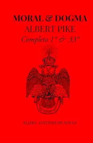 Moral E Dogma – Albert Pike – Elizeu Antônio De Souza
