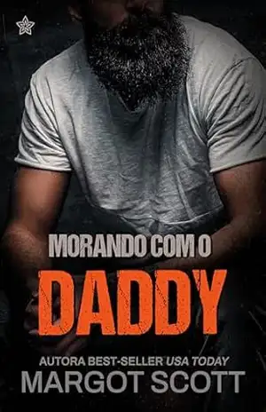 Morando Com o Daddy (Meu Daddy Livro 1) – Margot Scott Morando Com o Daddy (Meu Daddy Livro 1) – Margot Scott