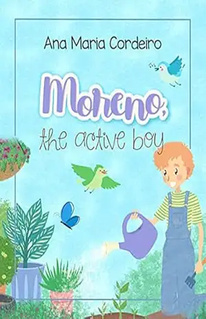 MORENO, THE ACTIVE BOY – Ana Maria Cordeiro
