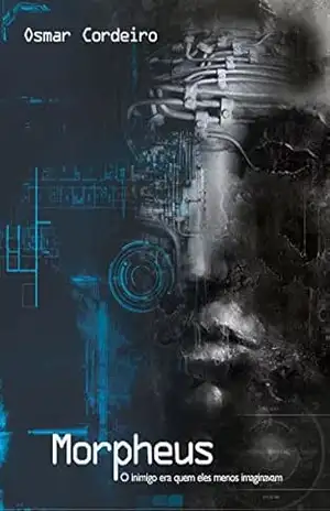 Morpheus: O inimigo era quem eles menos imaginavam – Osmar Cordeiro