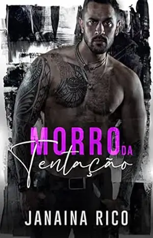 Morro da Tentação: Um romance quente e cheio de segredos proibidos – Janaina Rico