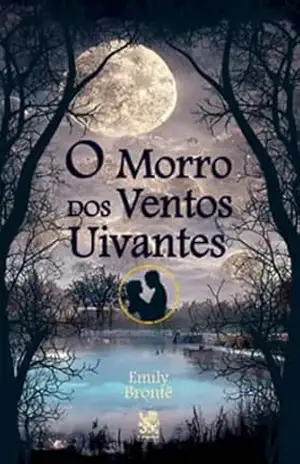 Morro dos Ventos Uivantes – Emily Brontë Morro dos Ventos Uivantes – Emily Brontë