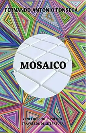 Capa do livro Mosaico - Fernando Antônio Fonseca