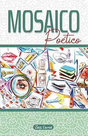 Mosaico Poético – Zeca Lemos