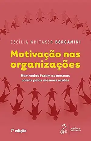 Capa do livro Motivação nas Organizações - Cecília Whitaker Bergamini