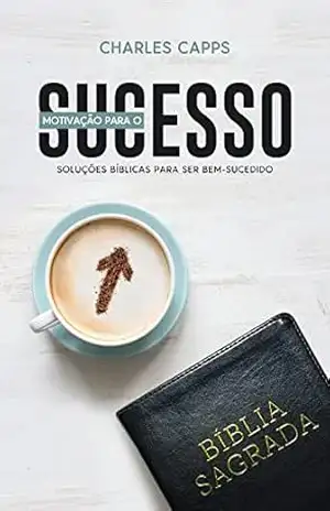 Motivação para o Sucesso – Charles Capps