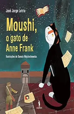 Mouschi, o gato de Anne Frank – José Jorge Letria