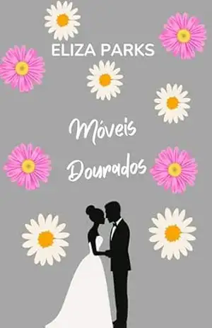 Capa do livro Móveis Dourados - Eliza Parks