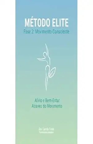 Movimento Consciente: Fase 2 Método Elite – Camila Costa