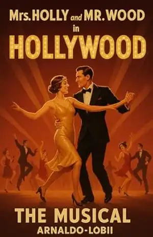 Mrs.Holly and Mr.Wood in Hollywood: The Musical – Arnaldo- Lóbii
