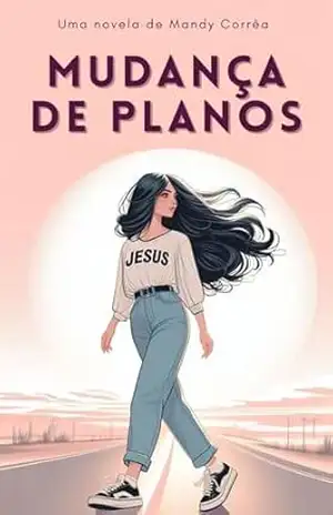 Mudança de Planos – Mandy Corrêa Mudança de Planos – Mandy Corrêa